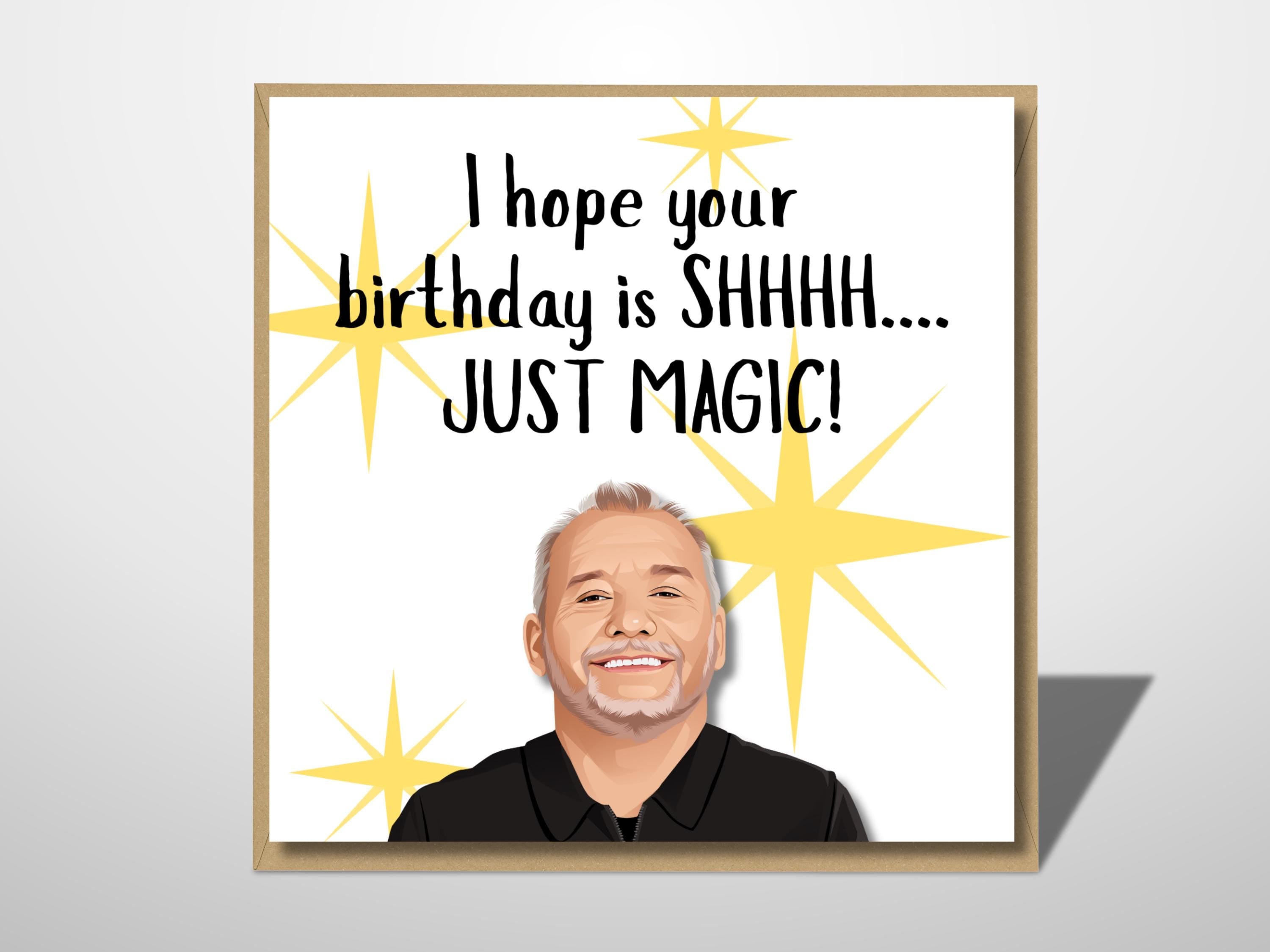 Funny Bob Mortimer Card - Hope Your Birthday Is Just Magic - Bob Mortimer Birthday Card
